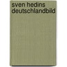 Sven Hedins Deutschlandbild by Franzisca Priegnitz