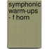 Symphonic Warm-Ups - F Horn