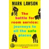 The Battle For Room Service by Mark Lawson