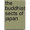 The Buddhist Sects of Japan by E. Steinilber-Oberlin