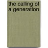 The Calling of a Generation by Evangeline Weiner