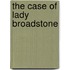 The Case of Lady Broadstone