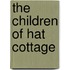 The Children of Hat Cottage