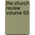 The Church Review Volume 63