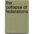 The Collapse of Federations