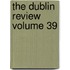 The Dublin Review Volume 39