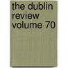 The Dublin Review Volume 70 door Nicholas Patrick Stephen Wiseman