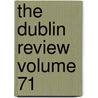 The Dublin Review Volume 71 by Nicholas Patrick Stephen Wiseman