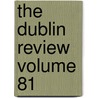 The Dublin Review Volume 81 door Nicholas Patrick Stephen Wiseman