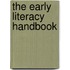 The Early Literacy Handbook