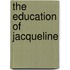 The Education Of Jacqueline