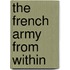 The French Army from Within