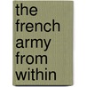 The French Army from Within door Ex-Trooper Ex-Trooper