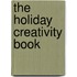 The Holiday Creativity Book