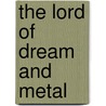 The Lord Of Dream And Metal door Zinna Kingsley