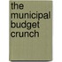 The Municipal Budget Crunch