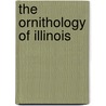 The Ornithology of Illinois door Robert Ridgway