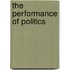 The Performance of Politics