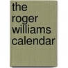 The Roger Williams Calendar by Roger Williams