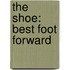 The Shoe: Best Foot Forward