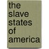 The Slave States of America
