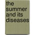 The Summer and Its Diseases