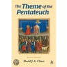 The Theme of the Pentateuch by David J.A. Clines