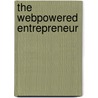 The WebPowered Entrepreneur by Lisa Chapman