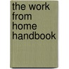 The Work from Home Handbook door Stephen Fishman