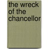 The Wreck Of The Chancellor door Jules Vernes