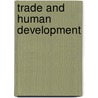 Trade and Human Development door United Nations