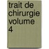 Trait de Chirurgie Volume 4