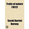 Traits Of Nature (Volume 5) by Sarah Harriet Burney