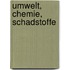 Umwelt, Chemie, Schadstoffe
