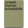 Umwelt, Chemie, Schadstoffe door Michael Becker