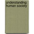 Understanding Human Society