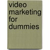 Video Marketing For Dummies by Matt Scott