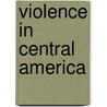 Violence in Central America door United States Congressional House