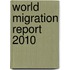 World Migration Report 2010