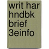 Writ Har Hndbk Brief 3Einfo door Loretta Gray