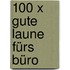 100 x gute Laune fürs Büro