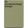 55 Stundeneinstiege Biologie by Daniela Bablick