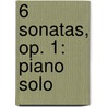 6 Sonatas, Op. 1: Piano Solo by Muzio Clementi
