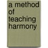 A Method of Teaching Harmony