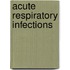 Acute Respiratory Infections