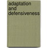 Adaptation And Defensiveness door Ellen Jacob