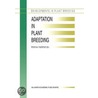 Adaptation in Plant Breeding by Peter M.A. Tigerstedt