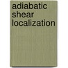 Adiabatic Shear Localization door Bradley Dodd