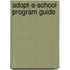 Adopt-A-School Program Guide