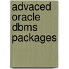 Advaced Oracle Dbms Packages door Paulo Portugal